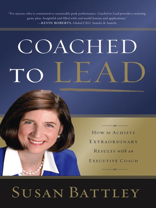 Title details for Coached to Lead by Susan Battley - Available